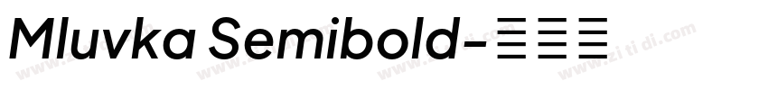Mluvka Semibold字体转换